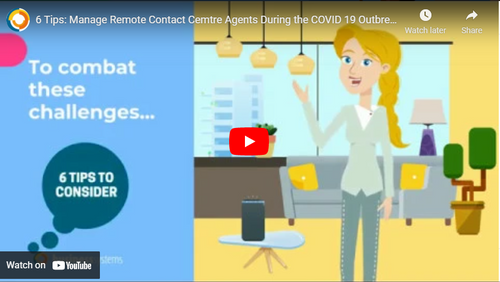 6 Tips: Manage Remote Contact Centre Agents During the COVID-19 Outbreak